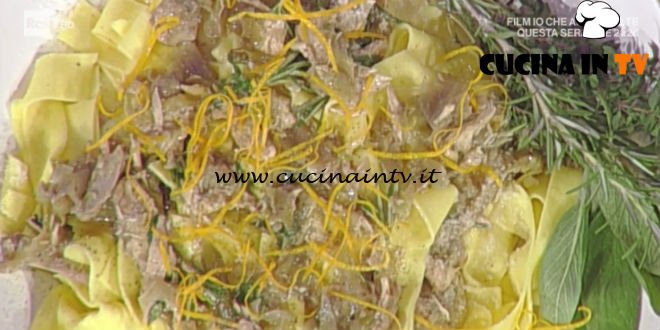 La Prova del Cuoco - Pappardelle con sugo di faraona noci e arance ricetta Luisanna Messeri