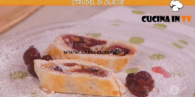 Ricette all’italiana | Strudel di ciliegie ricetta Anna Moroni