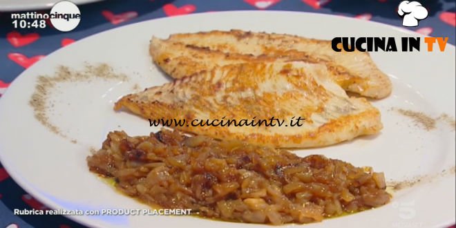 Mattino Cinque - ricetta Rombo con cipolle caramellate di Samya