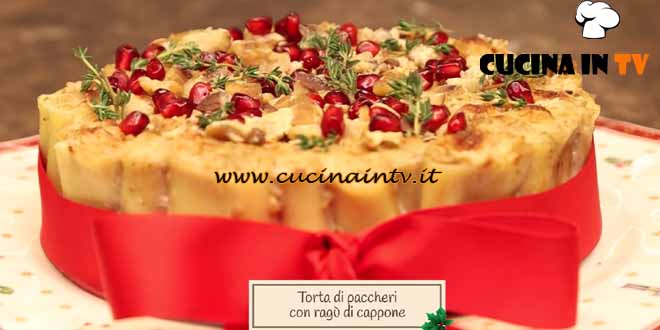 A casa di Lorenzon - Le ricette delle feste |Torta di paccheri con ragù di cappone ricetta Antonio Lorenzon