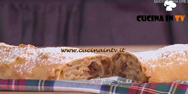 È sempre mezzogiorno | Strudel classico ricetta Barbara De Nigris